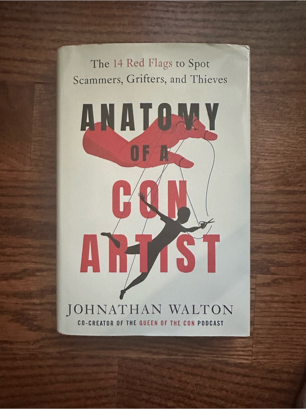 Anatomy Of A Con Artist by Johnathan Walton HB Book Queen Of The Con Podcast